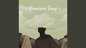 Kembara Sunyi - Youtube